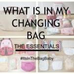 What is in my Changing Bag – The essentials