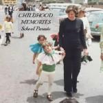Childhood Memories – School Parade