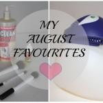 My August Favourites