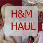 H&M Haul