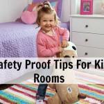 5 Safety Proof Tips For Kids Rooms