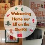 Welcoming Home our Elf on the Shelf®