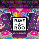 Rave-A-Roo Family Clubbing Experience & Giveaway