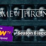 Game of Thrones: Season 6 is Coming #NOWTVGOTSquad