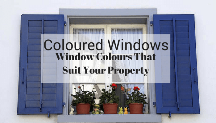 Coloured Windows That Suit Your Property