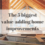 The 5 Biggest Value-Adding Home Improvements