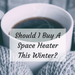 Should I Buy A Space Heater This Winter?