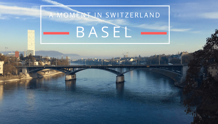 A MOMENT IN SWITZERLAND - Basel v3