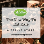 Kalettes – The New Way To Eat Kale & Pop-Up Store