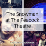 The Snowman At The Peacock Theatre
