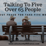 Talking To Five Over 65 People About Fraud for Take Five Week