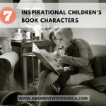 7 Inspirational Children’s Book Characters