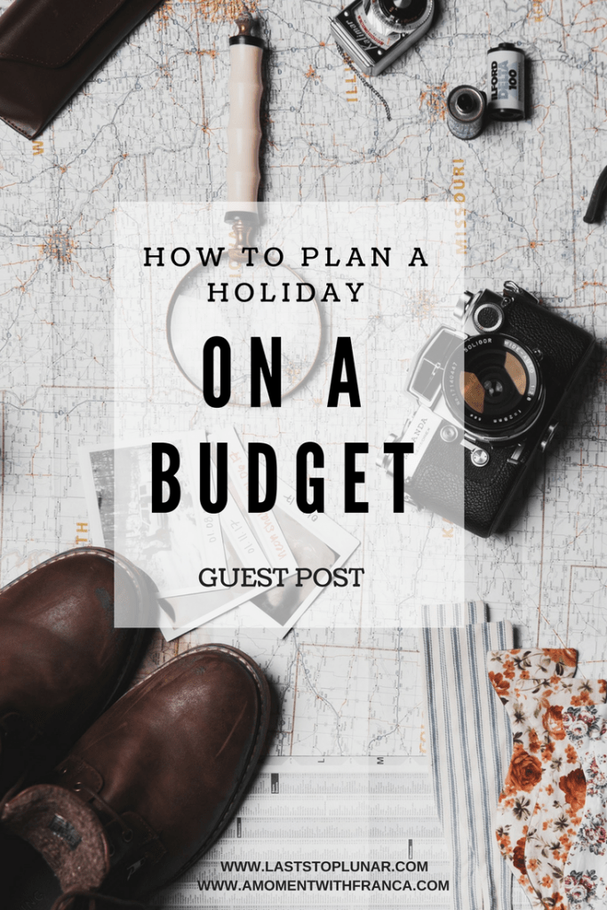How To Plan A Holiday On A Budget