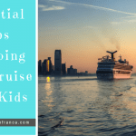 Essential Tips for Going on a Cruise with Kids