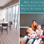 Why Staybridge Suites Manchester Is The Perfect Place To Stay As A Family