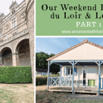 Our Weekend In Vallée du Loir & Le Mans – Part 1