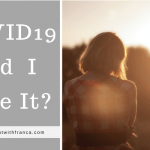 COVID19 – Did I Have It?