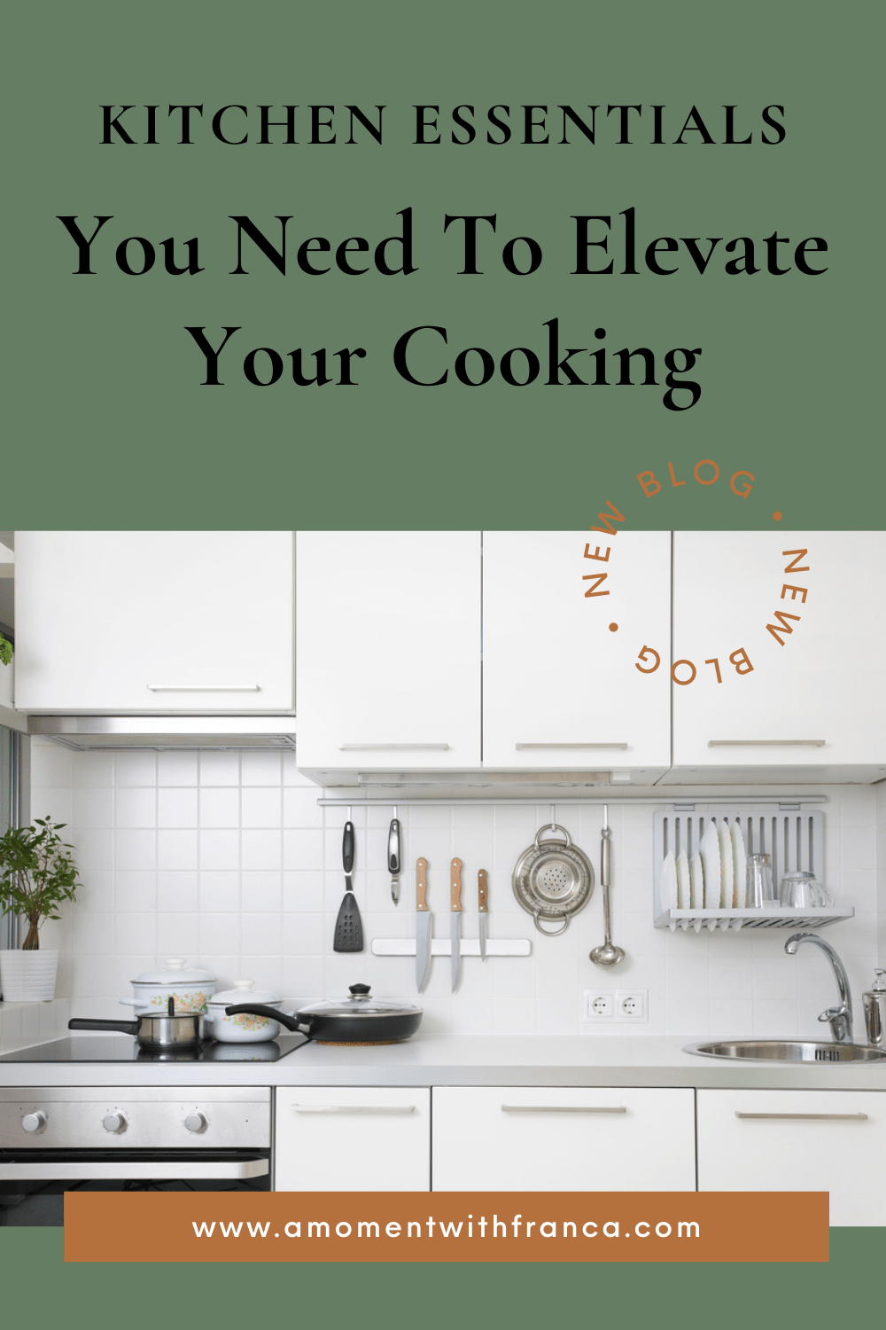Kitchen Essentials You Need To Elevate Your Cooking • A Moment With Franca