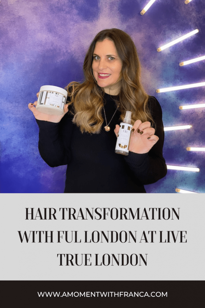 Hair Transformation With FUL London At Live True London