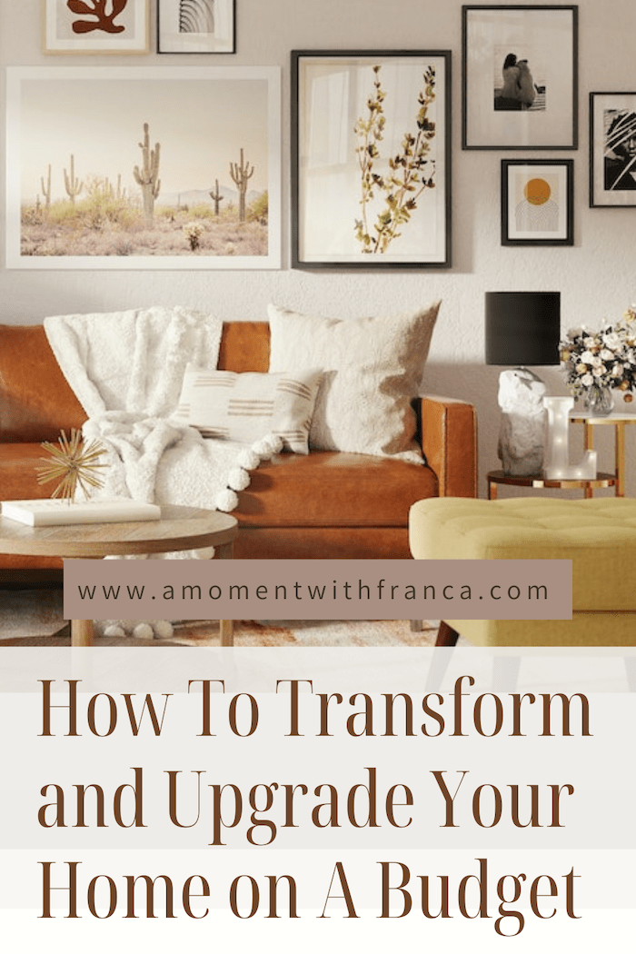 How To Transform and Upgrade Your Home on A Budget