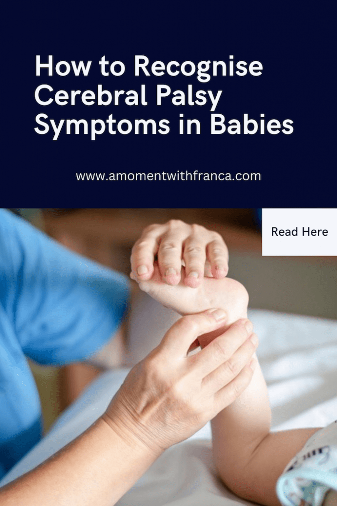 How to Recognise Cerebral Palsy Symptoms in Babies • A Moment With Franca