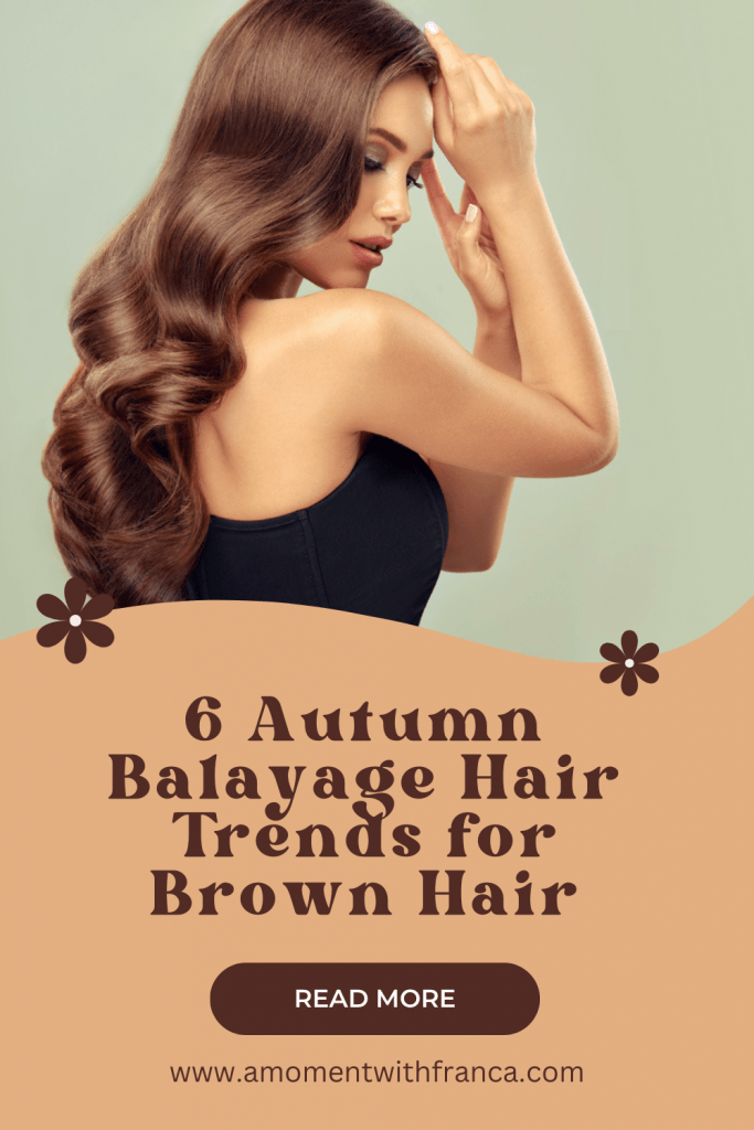 6 Autumn Balayage Hair Trends for Brown Hair