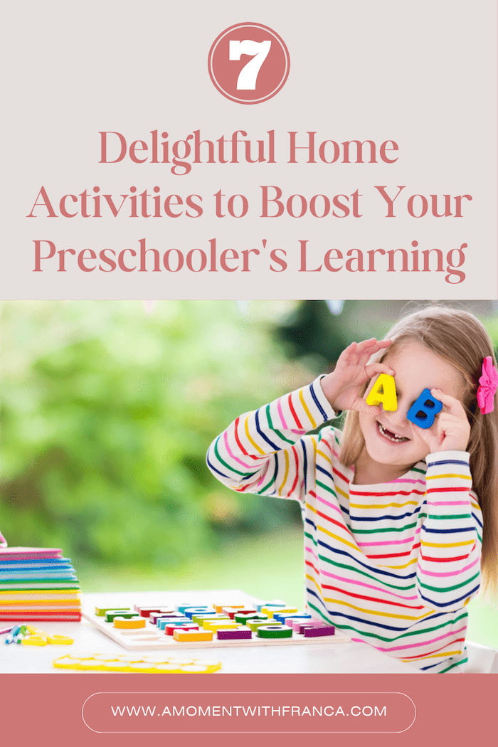 7 Delightful Home Activities to Boost Your Preschooler's Learning