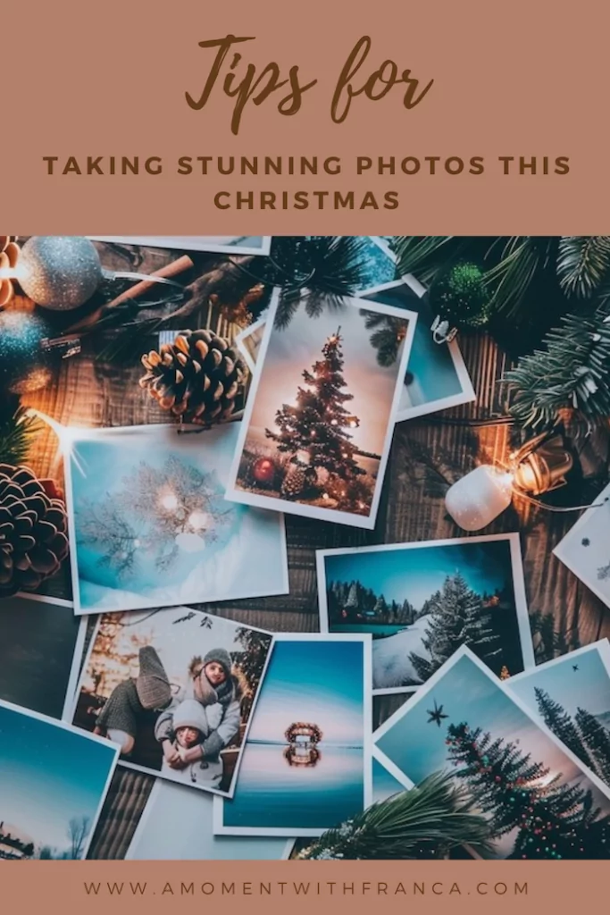 Tips for taking stunning photos this Christmas Pinterest Pin