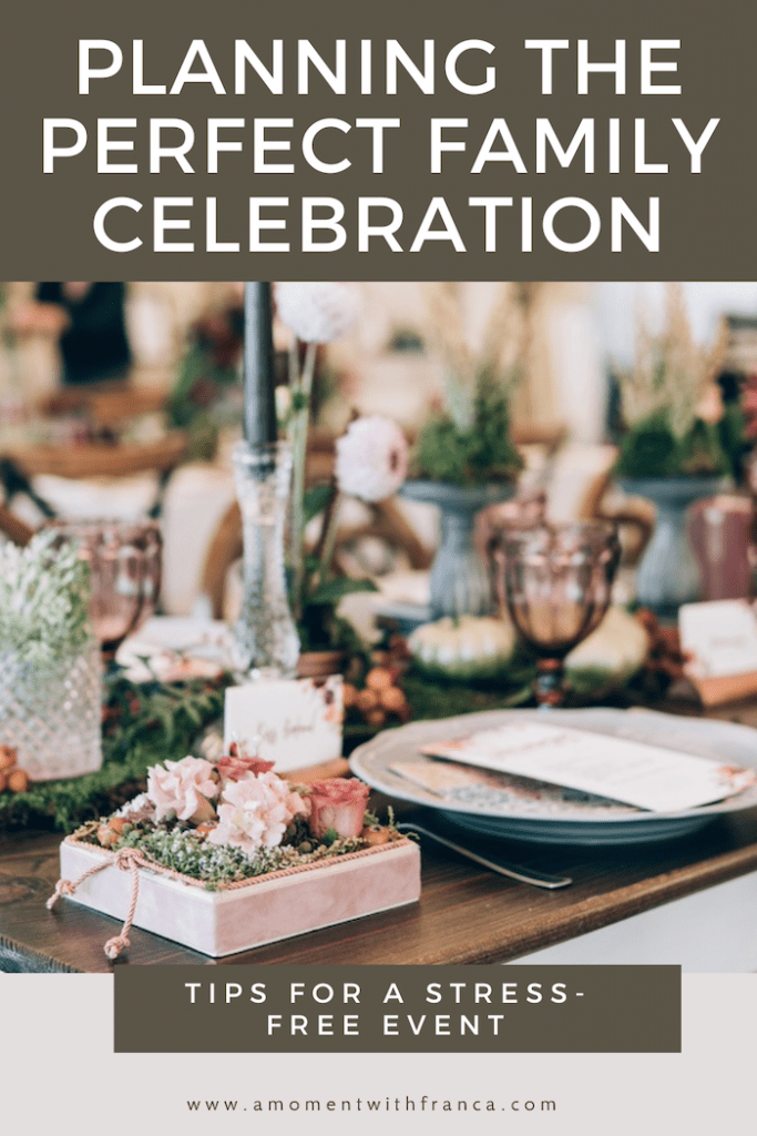 Planning the Perfect Family Celebration Pinterest Pin
