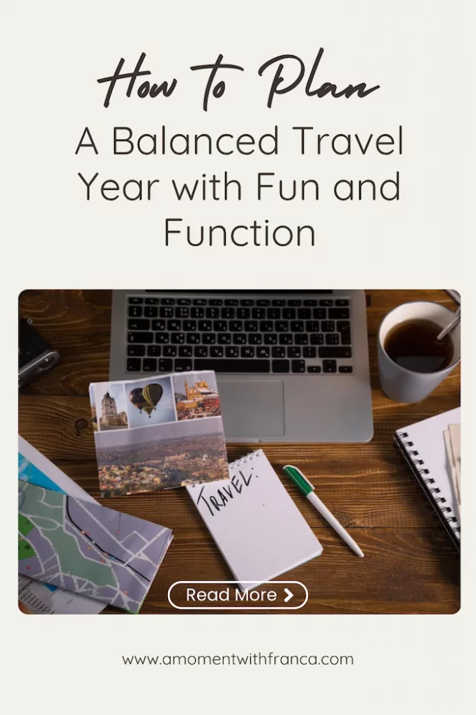 How to Plan a Balanced Travel Year with Fun and Function Pinterest Pin
