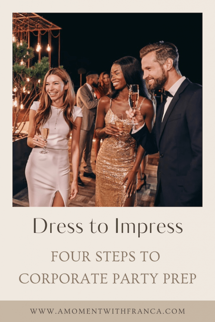 Dress to Impress: Four Steps to Corporate Party Prep Pinterest Pin