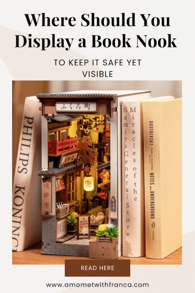 Where Should You Display a Book Nook to Keep It Safe Yet Visible Pinterest Pin