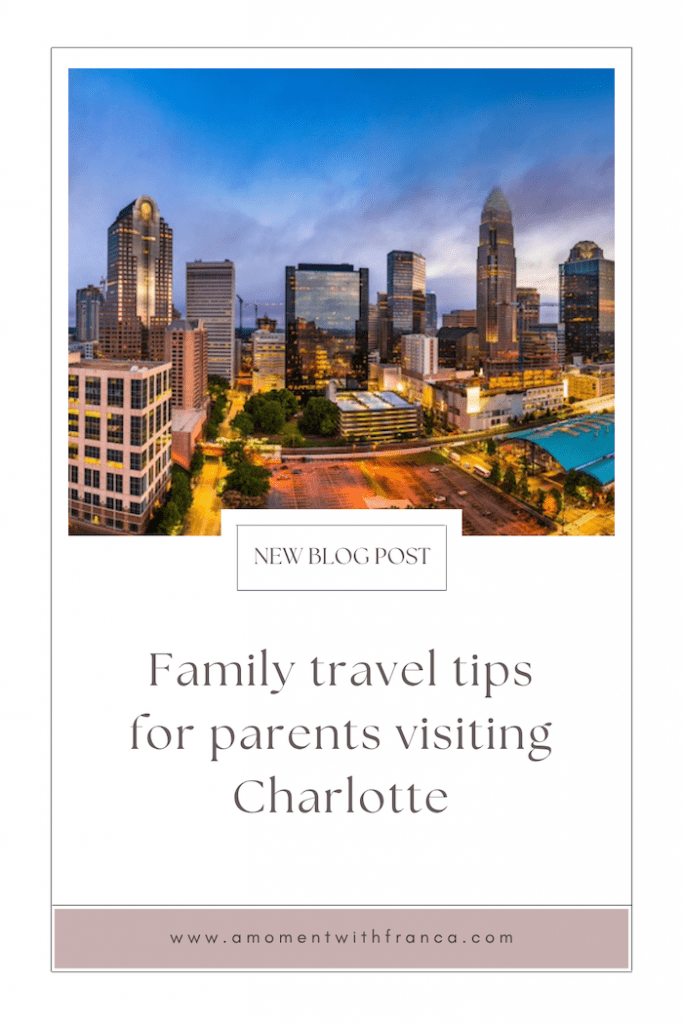 Family travel tips for parents visiting Charlotte Pinterest Pin