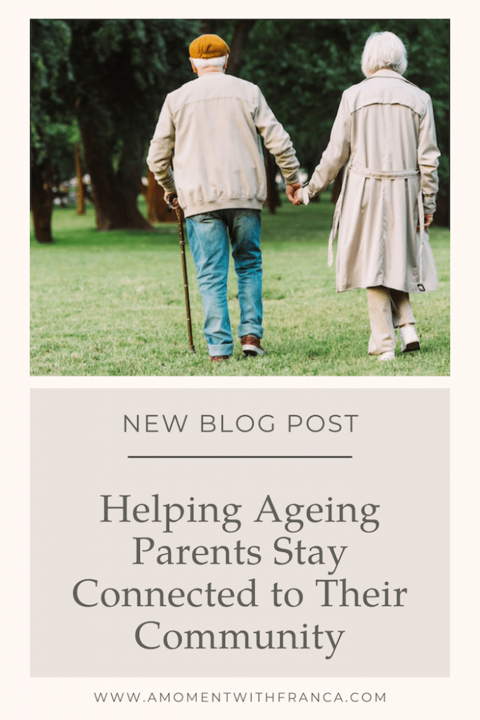 Helping Ageing Parents Stay Connected to Their Community Pinterest Pin