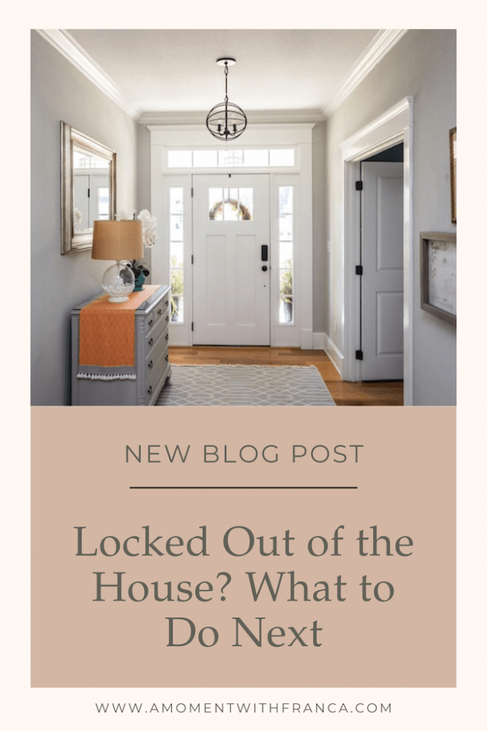 Locked Out of the House? What to Do Next Pinterest Pin