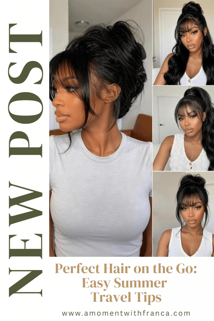 Perfect Hair on the Go: Easy Summer Travel Tips Pinterest Pin