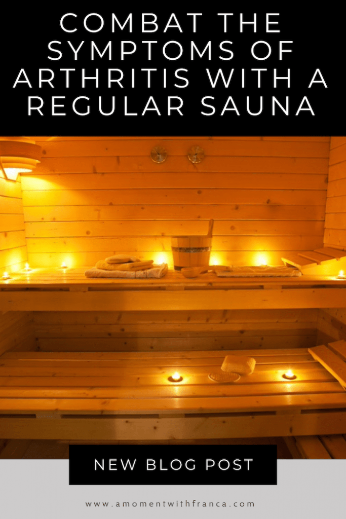 Combat the Symptoms of Arthritis with A Regular Sauna Pinterest Pin