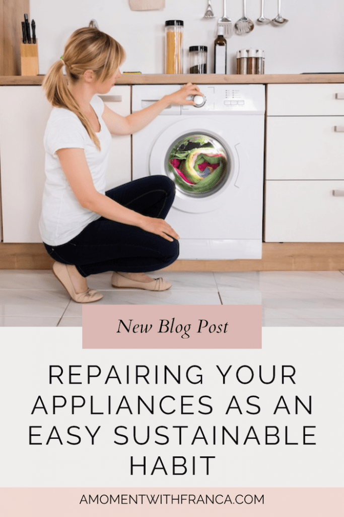 Repairing Your Appliances As An Easy Sustainable Habit Pinterest Pin