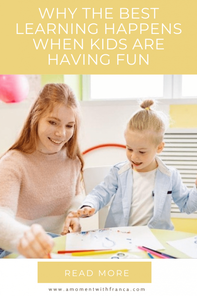 Why The Best Learning Happens When Kids Are Having Fun Pinterest Pin